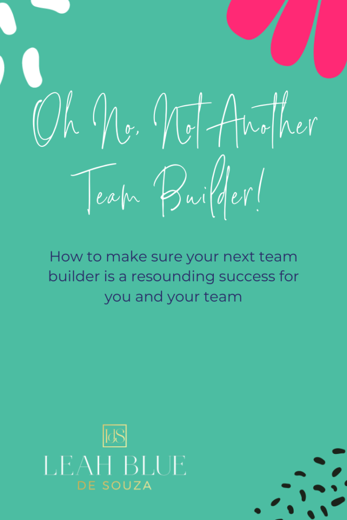 not-another-team-builder-how-to-make-your-next-team-builder-a-winner